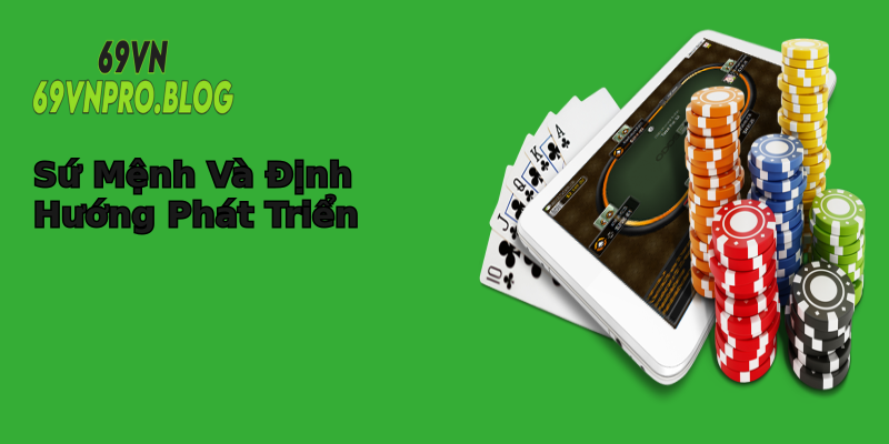 Sứ Mệnh Và Định Hướng Phát Triển