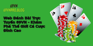 Web Anh Bai Truc Tuyen 69Vn Kham Pha The Gioi Ca Cuoc Inh Cao