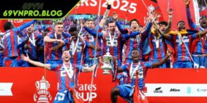 Crystal Palace Vô Địch FA Cup - Niềm Tự Hào Của NET88 Và Người Hâm Mộ Bóng Đá